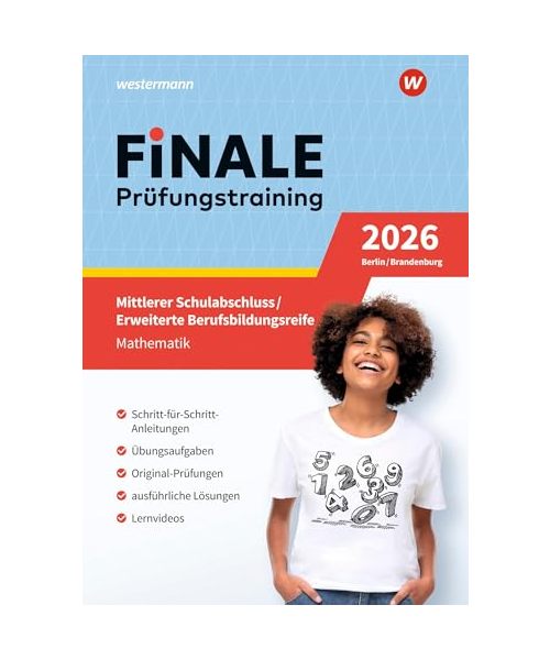 FiNALE - Prüfungstraining Mittlerer Schulabschluss, Fachoberschulreife, Erweiterte Berufsbildungsreife Berlin und Brandenburg