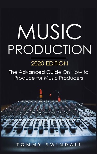 Music Production, 2020 Edition