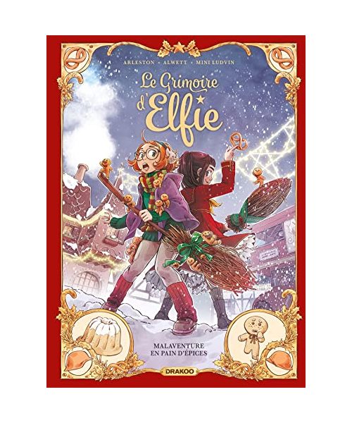 Le Grimoire d'Elfie - vol. 03 - histoire complète: Malaventure en pain d'épices