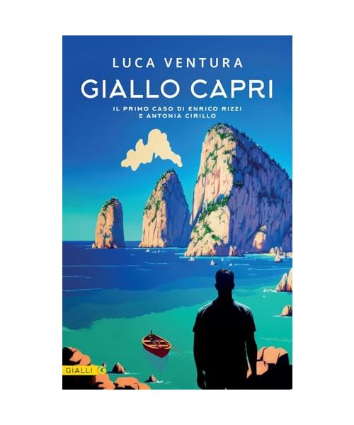 Giallo Capri. Il primo caso di Enrico Rizzi e Antonia Cirillo