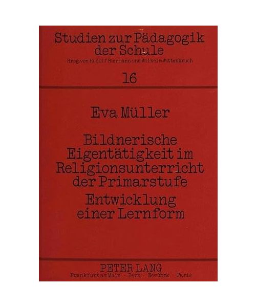 Bildnerische Eigentätigkeit im Religionsunterricht der Primarstufe