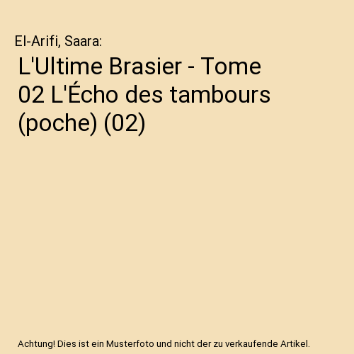 L'Ultime Brasier - Tome 02 L'Écho des tambours (poche) (02)