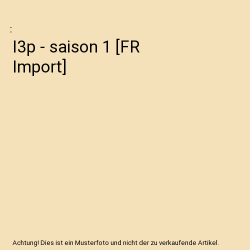 I3p - saison 1 [FR Import]