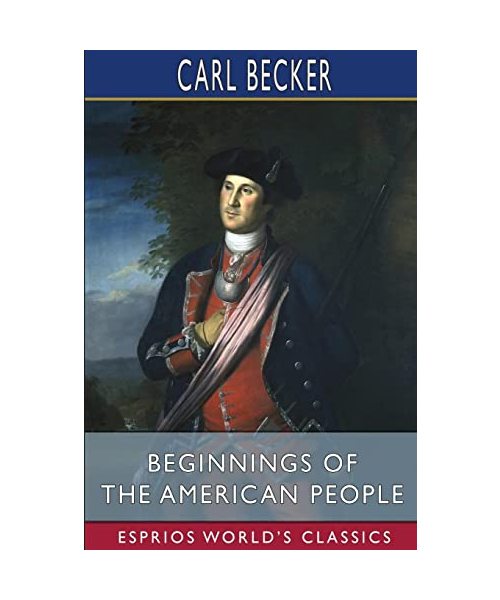 Beginnings of the American People (Esprios Classics)