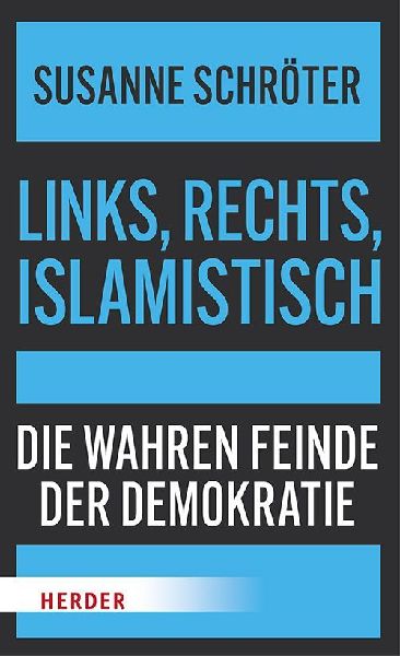 Links, rechts, islamistisch