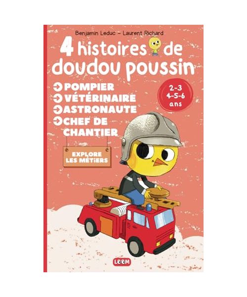 4 histoires de doudou poussin: Livre jeunesse illustré sur les métiers | Lecture de 3 à 6 ans