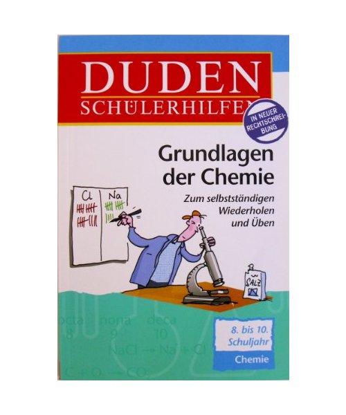 Duden-Schülerhilfen Chemie: Grundlagen der Chemie,8-10.Schuljahr