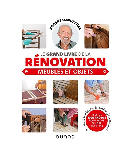 Le grand livre de la rénovation-Meubles et objets