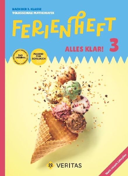 Alles klar! - Mathematik - Ferienheft 3. Klasse Volksschule - Lehrplan 2023 - Mit eingelegten Lösungen