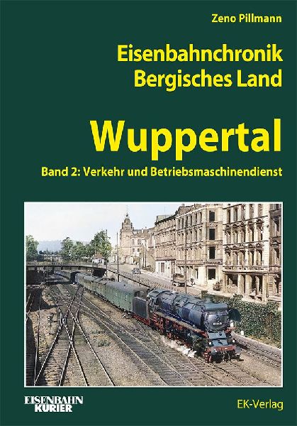 Eisenbahnchronik Bergisches Land - Wuppertal - Band 2