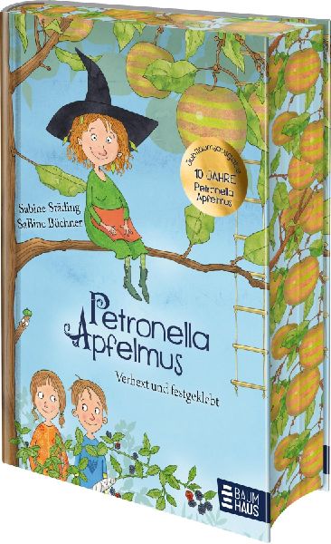 Petronella Apfelmus - Verhext und festgeklebt. Jubiläums-Ausgabe