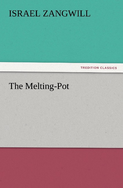 The Melting-Pot