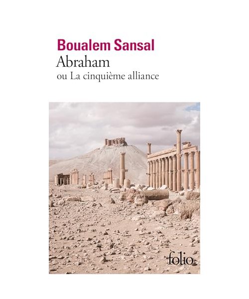 Abraham: ou La cinquième Alliance