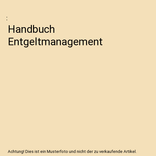 Handbuch Entgeltmanagement