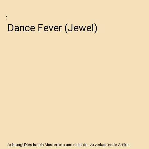 Dance Fever (Jewel)