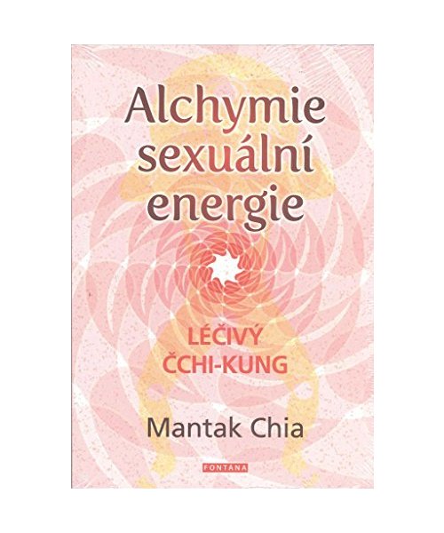 Alchymie sexuální energie: Lé?ivý ?chi-kung (2017)
