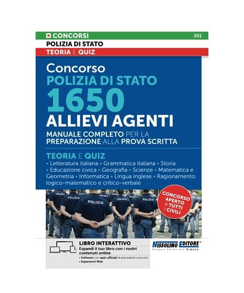 Concorso Polizia di Stato 1650 Allievi Agenti - Manuale completo per la preparazione alla prova scritta - Teoria e Quiz (I concorsi nella polizia di Stato)