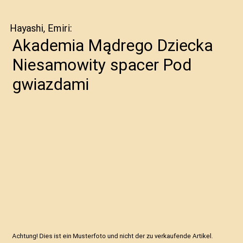 Akademia Mądrego Dziecka Niesamowity spacer Pod gwiazdami