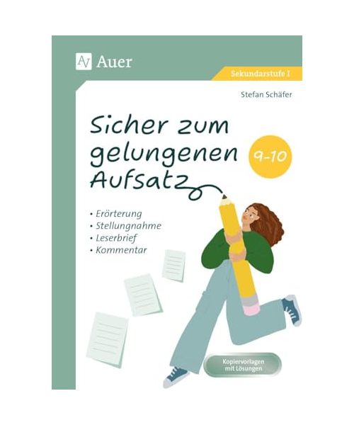 Sicher zum gelungenen Aufsatz 9-10