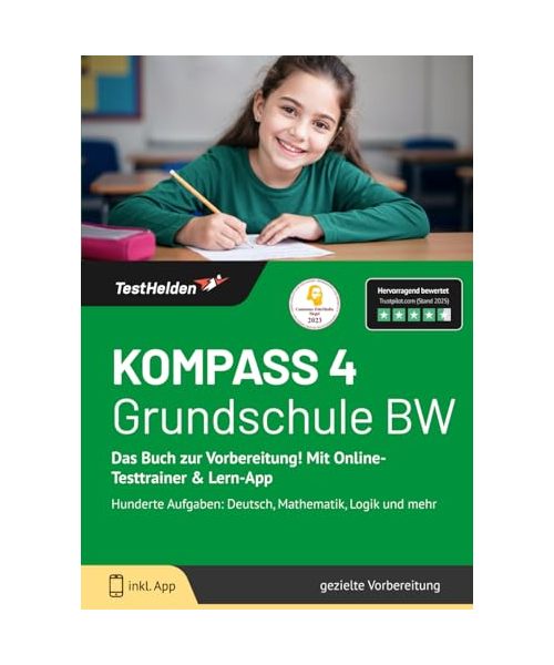 KOMPASS 4 Grundschule BW: Das Buch zur Vorbereitung! Mit Online-Testtrainer & Lern-App - Hunderte Aufgaben: Deutsch, Mathematik, Logik und mehr