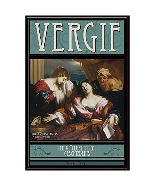 Vergif: een geïllustreerde geschiedenis