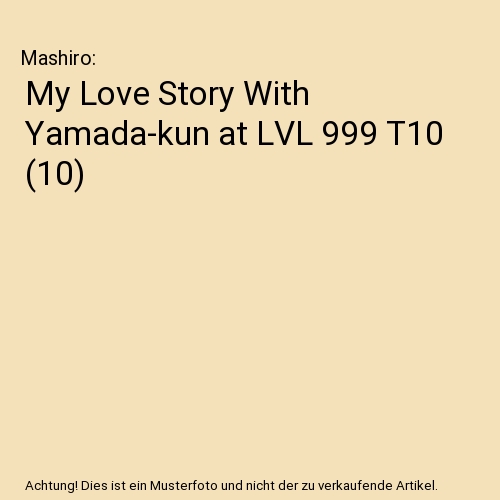 My Love Story With Yamada-kun at LVL 999 T10 (10)