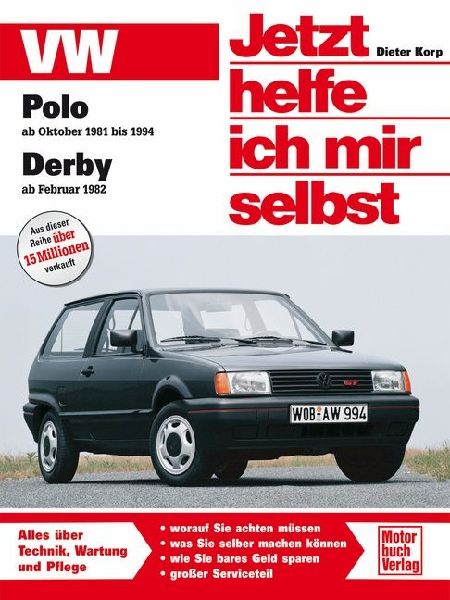VW Polo / VW Derby. Jetzt helfe ich mir selbst