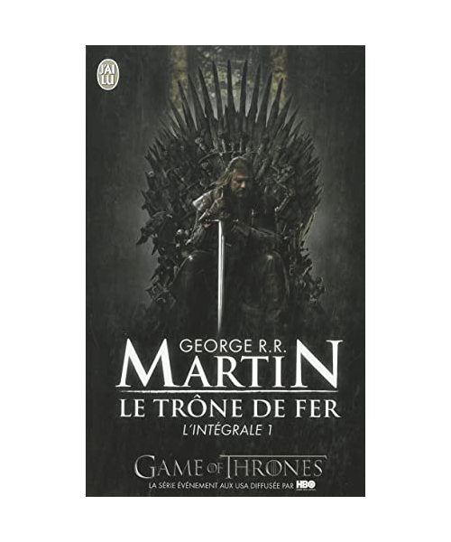 Le Trone De Fer, Integrale Volume 1