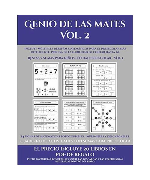 Cuaderno de actividades con sumas para preescolar (Genio de las mates Vol. 2): Incluye múltiples desafíos matemáticos para el preescolar más inteligen