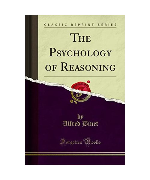 The Psychology of Reasoning (Classic Reprint)