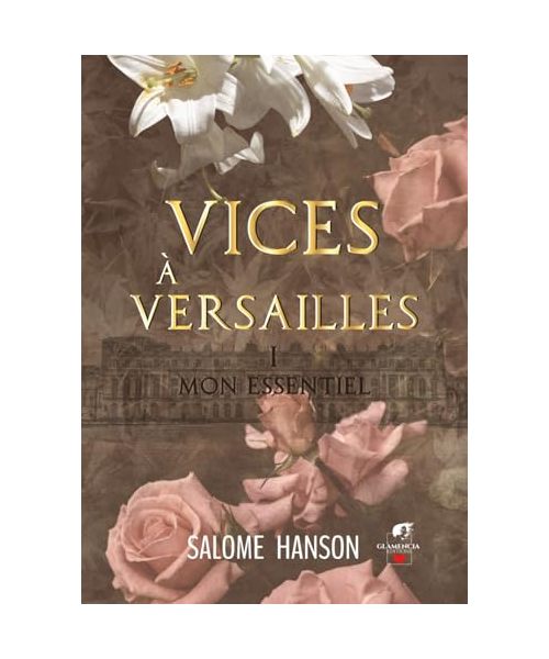 Vices à Versailles - Tome 1