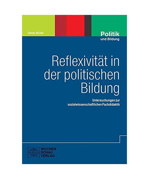 Reflexivität in der politischen Bildung