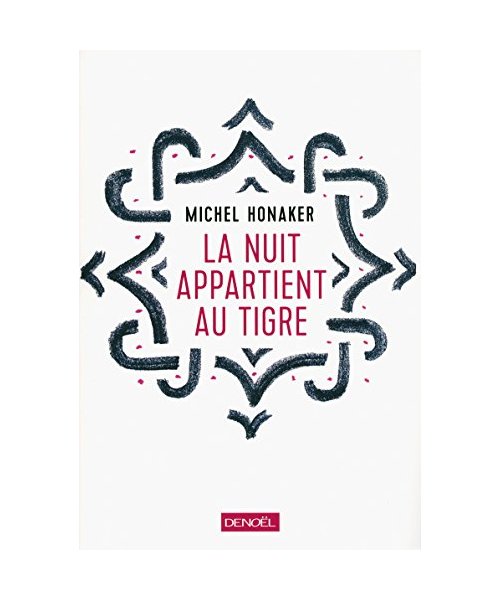 La nuit appartient au tigre