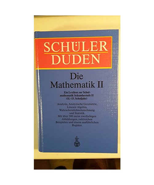 (Duden) Schülerduden, Die Mathematik. Bd.2. (Sekundarstufe II. 11.-13. Schulj.)