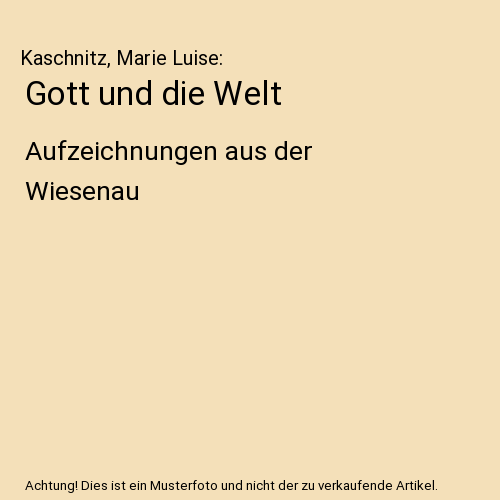 Gott und die Welt