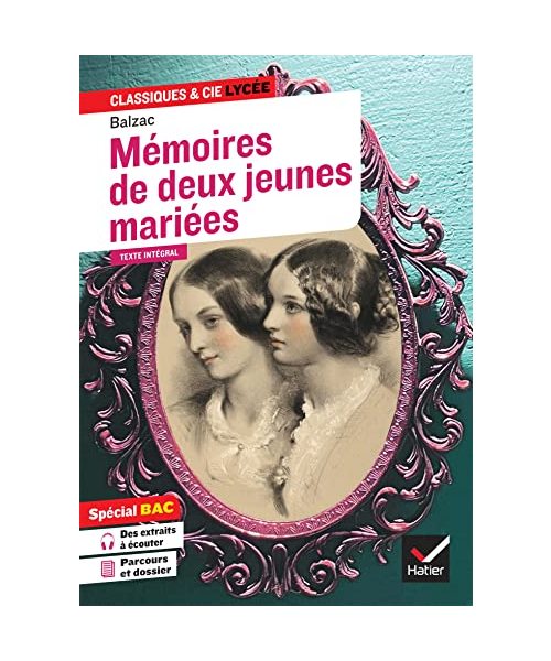 Mémoires de deux jeunes mariées (oeuvre au programme Bac 2024, 1re techno): suivi du parcours « Raison et sentiments »
