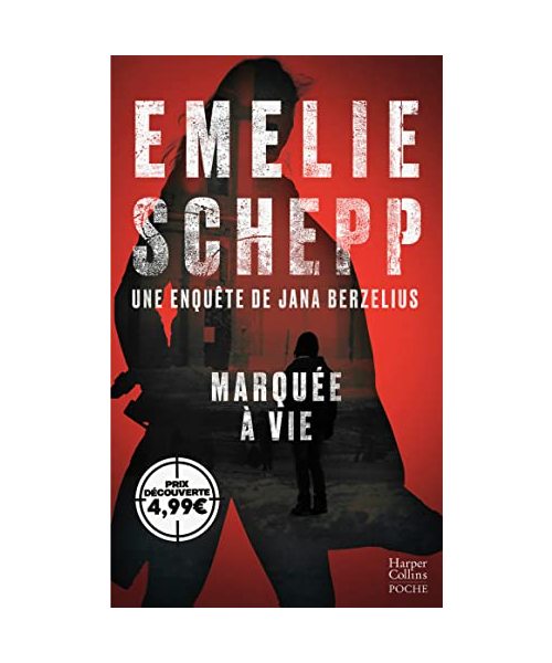Marquée à vie: Une enquête de Jana Berzelius