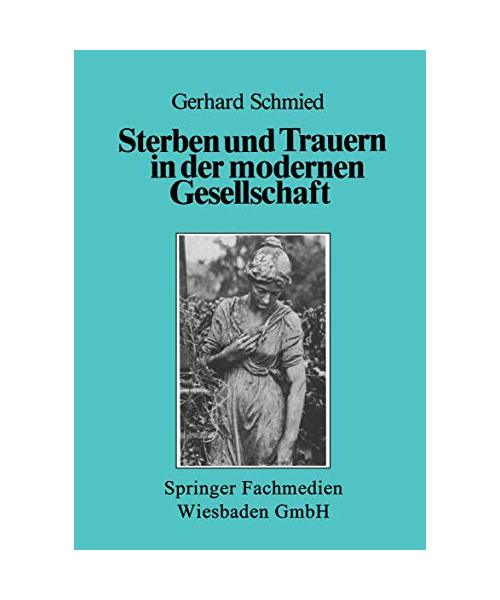 Sterben und Trauern in der modernen Gesellschaft