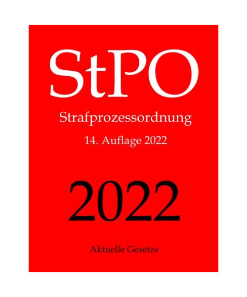 StPO, Strafprozessordnung, Aktuelle Gesetze: Strafprozessordnung ohne Nebengesetze