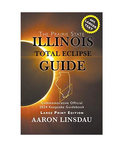Illinois Total Eclipse Guide (LARGE PRINT)