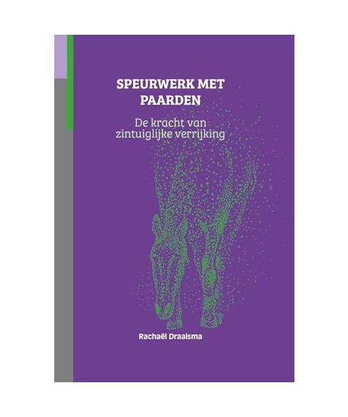 Speurwerk met paarden: de kracht van zintuiglijke verrijking