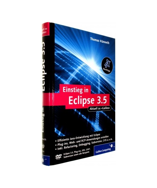Einstieg in Eclipse 3.5: Effizient Java-Entwicklung mit Eclipse - lug-ins, Web- und RCP-Anwendungen erstellen - Inkl. Refactoring, Debugging, Subversion, CVS u.v.m.
