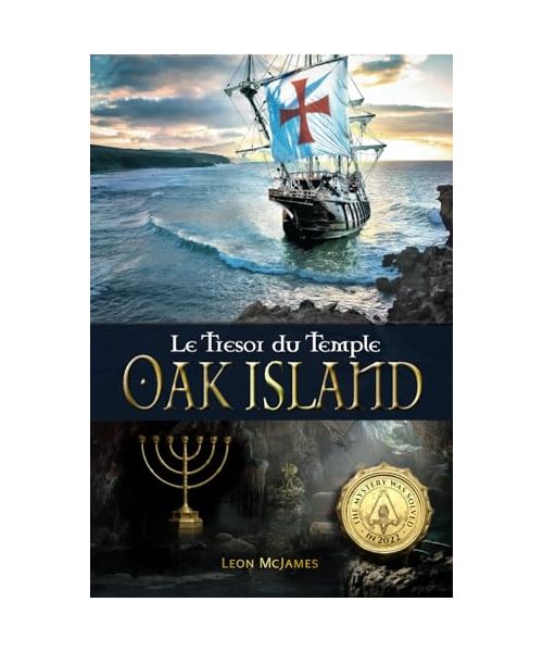 Oak Island: Le Trésor du Temple: Le mystère a été résolu en 2022 !