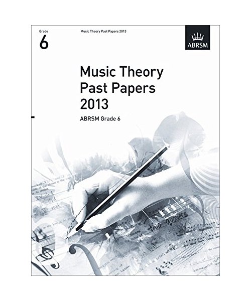 Music Theory Past Papers 2013, ABRSM Grade 6