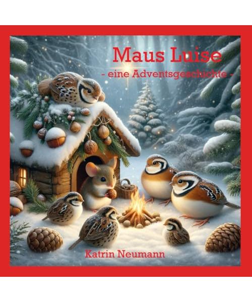 Maus Luise: Eine Adventsgeschichte