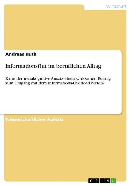Informationsflut im beruflichen Alltag