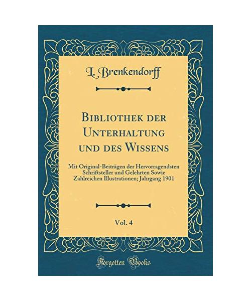 Bibliothek der Unterhaltung und des Wissens, Vol. 4