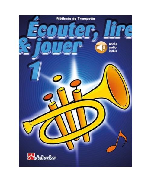 Écouter, lire & jouer 1 Trompette