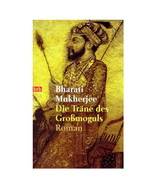 Die Träne des Großmoguls.