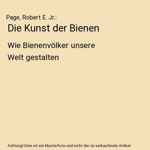 Die Kunst der Bienen